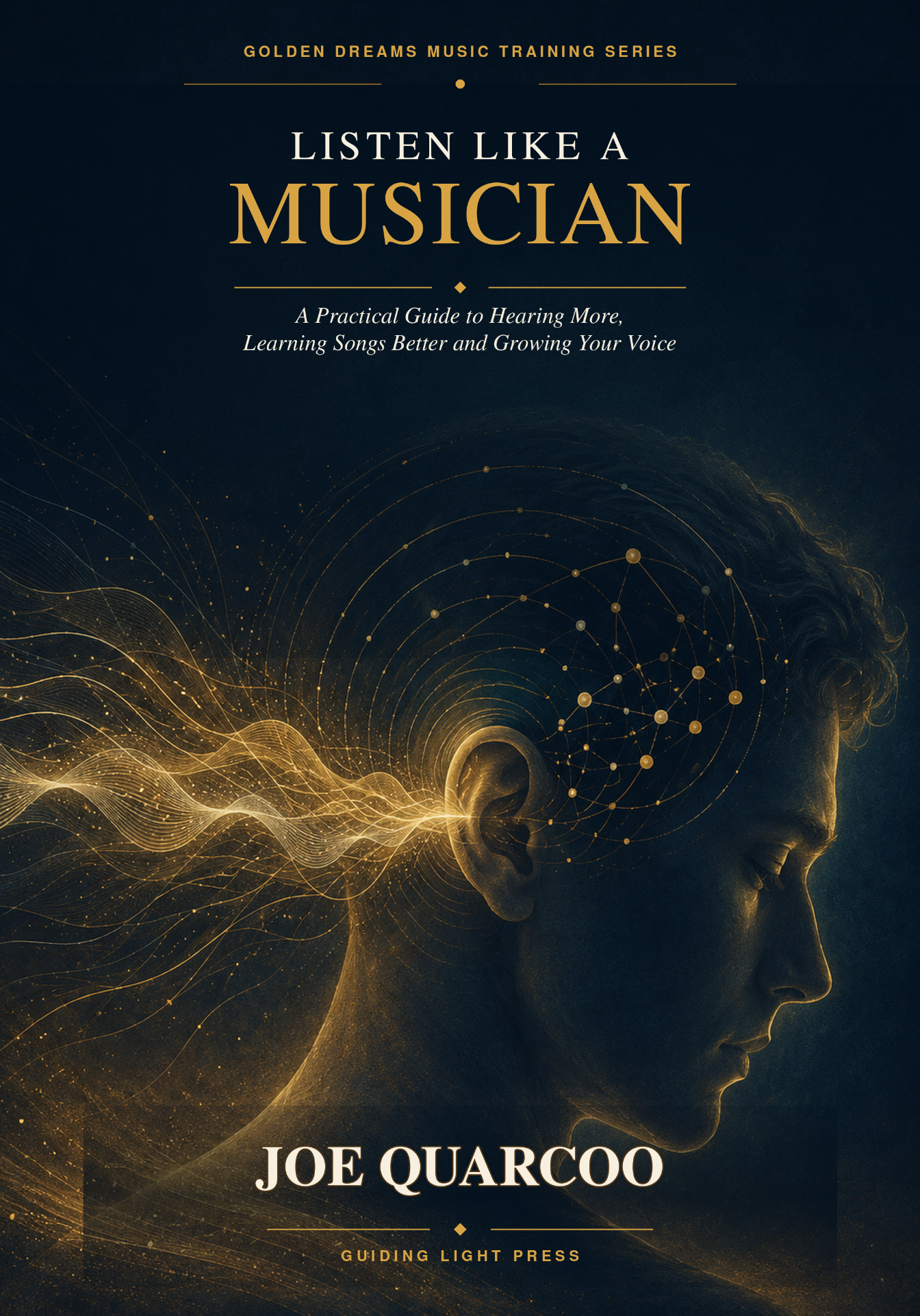 Front cover of Listen Like a Musician by Joe Quarcoo, showing sound waves and listening connections around a human ear.